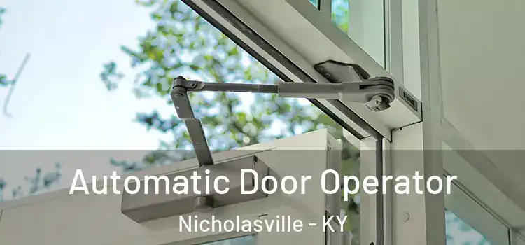  Automatic Door Operator Nicholasville - KY