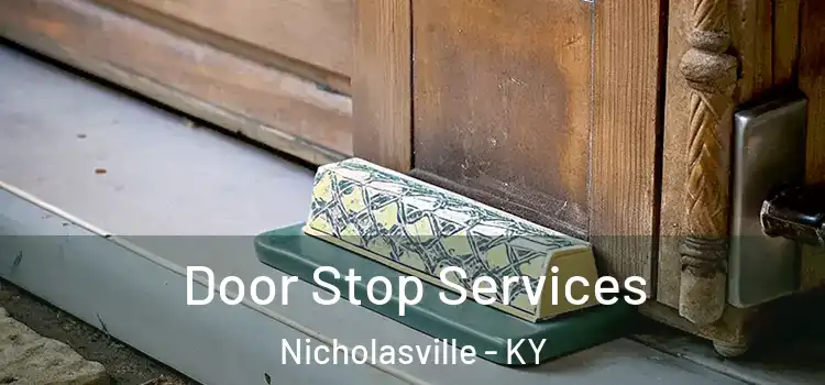 Door Stop Services Nicholasville - KY