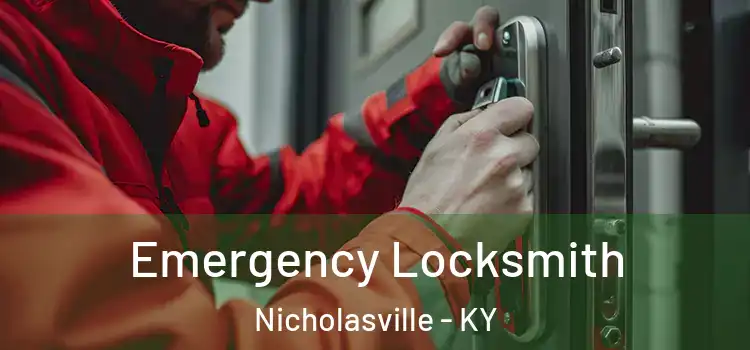 Emergency Locksmith Nicholasville - KY