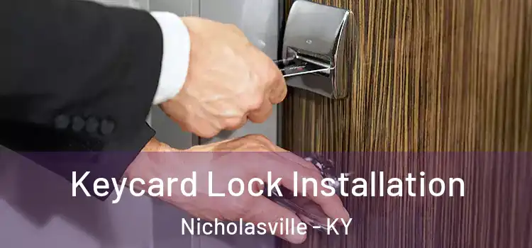 Keycard Lock Installation Nicholasville - KY