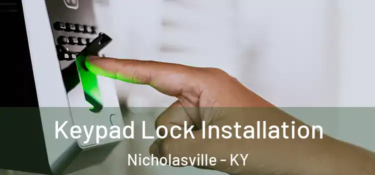 Keypad Lock Installation Nicholasville - KY