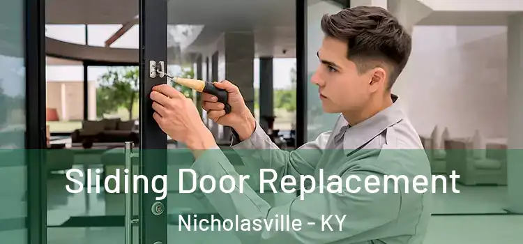 Sliding Door Replacement Nicholasville - KY